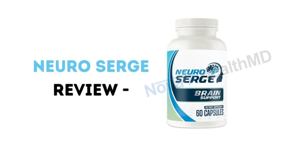 Neuro Serge Review